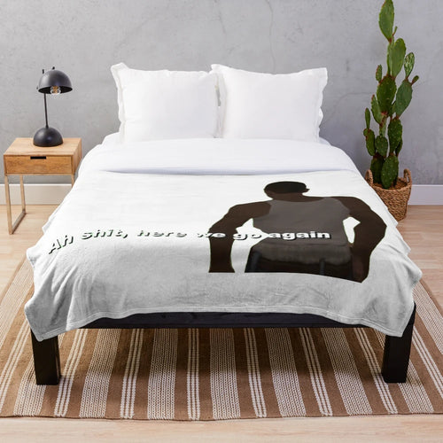 Ah Shit, Here We Go Again" meme-inspired plush blanket