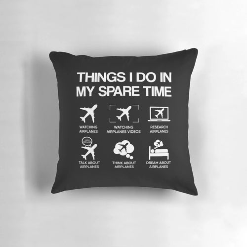 Airplane themed pillow with humorous "Things I Do in My Spare Time" design, perfect gift for airplane lovers
