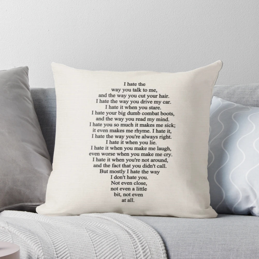 "10 Things I Hate About You" movie quote pillow