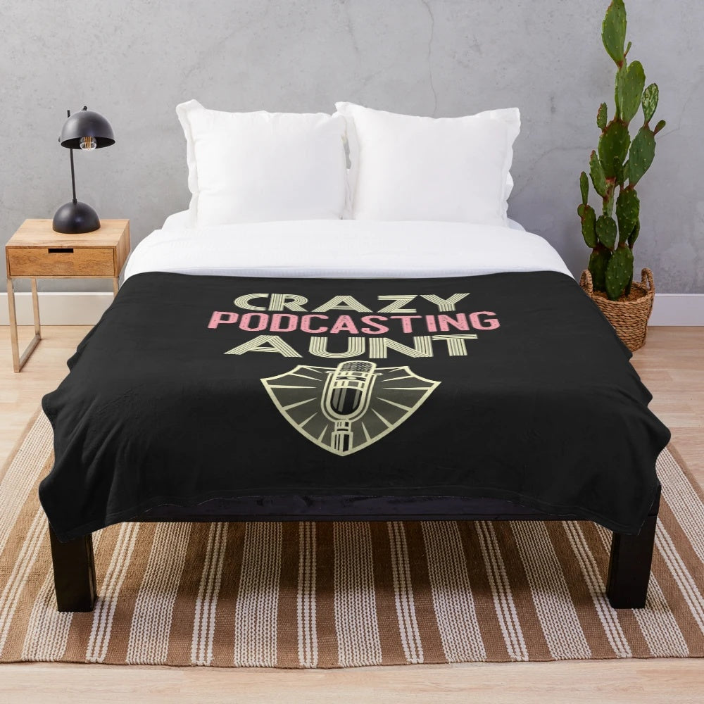 Cozy plush blanket with handlettered "Crazy Podcasting Aunt" design for true crime podcast lovers