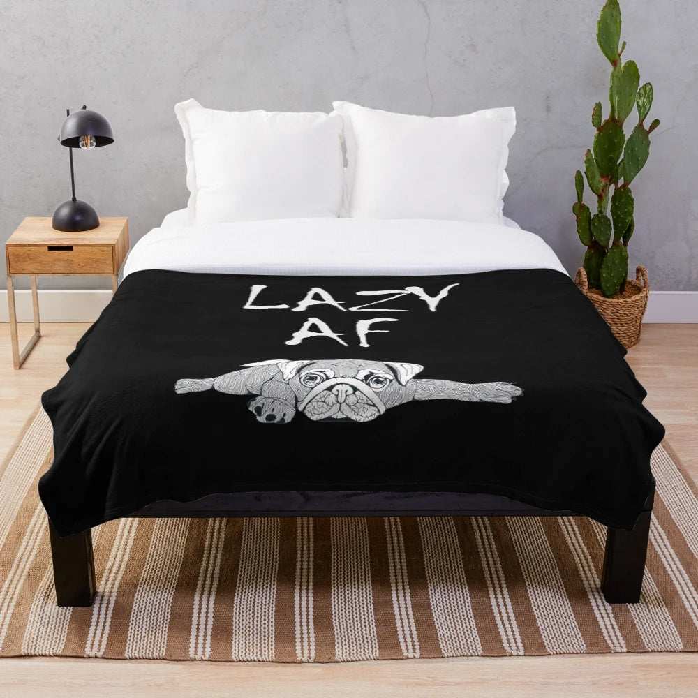 Lazy AF Pug Plush Blanket - Cute and Cozy Dog Blanket