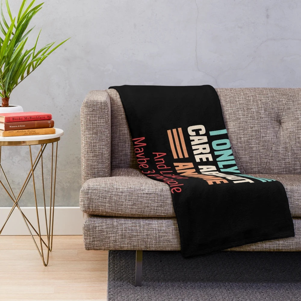 Plush blanket featuring an "I Only Care About Anime And Like Maybe 3 People" design for anime enthusiasts