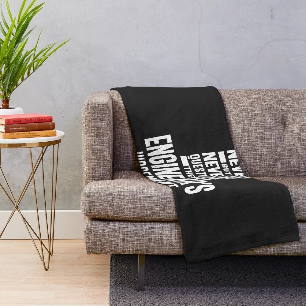 Never Question the Engineer's Judgement Plush Blanket