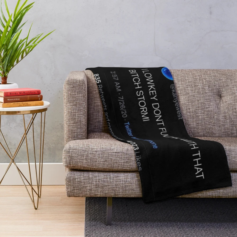 Plush blanket featuring a funny Twitter meme design with the text "I lowkey don't f with that b stormi