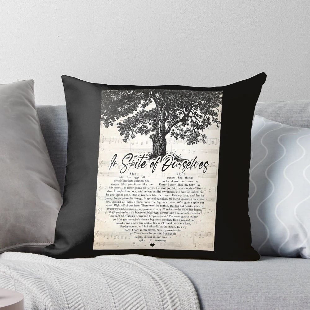 A cozy pillow featuring the lyrics to the song "In Spite of Ourselves" by John Prine, perfect for adding a personal touch to your home décor.