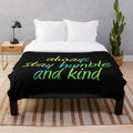 Inspirational "Always Stay Humble and Kind" Plush Blanket
