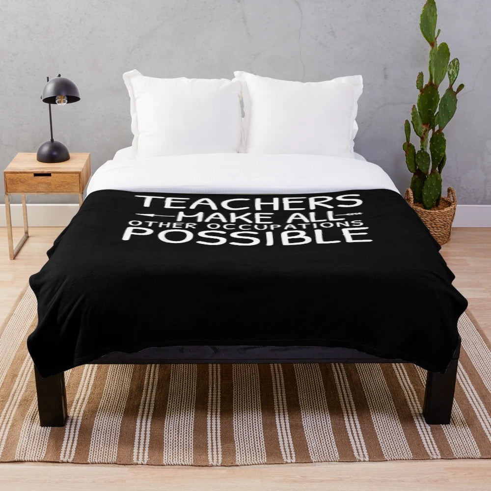 Plush blanket with inspirational teacher quote