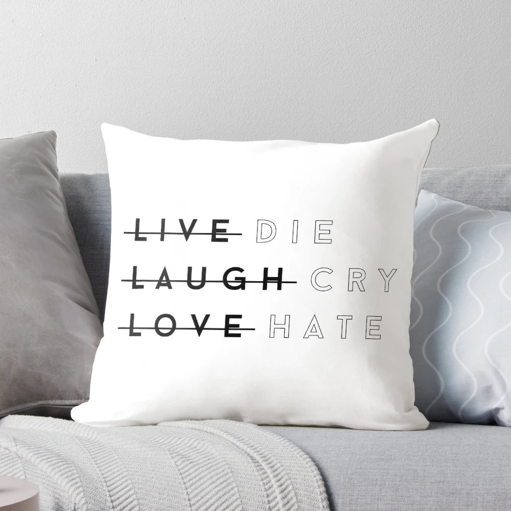 Ironic "Live Laugh Love" decorative throw pillow with sarcastic and pessimistic design