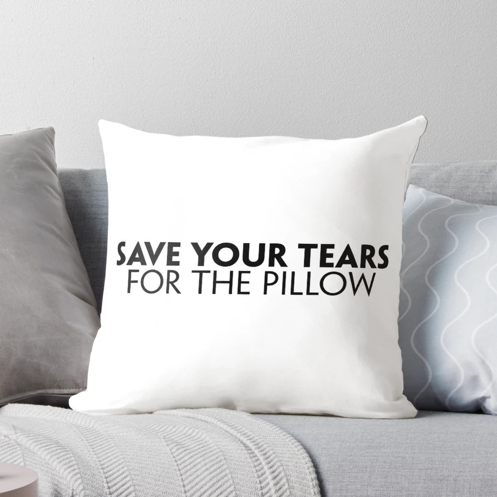 Dance-themed pillow with "Save Your Tears For The Pillow" design