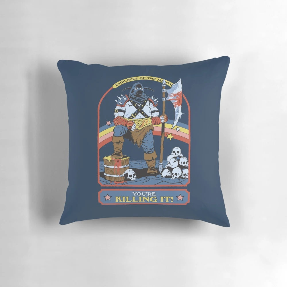 Vintage-style 'You're Killing It' pillow with an executioner and axe design, perfect for dark humor and medieval fantasy fans.